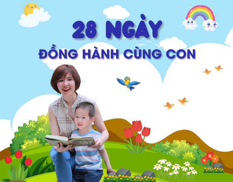 28 ngày đồng hành chuyển hóa cùng con học tập